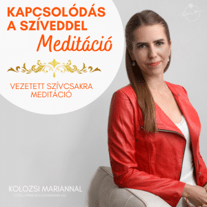 Kapcsolódás a szíveddel meditáció