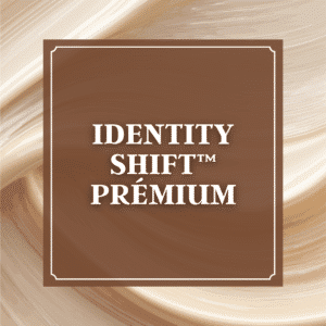 Identity Shift™ Prémium