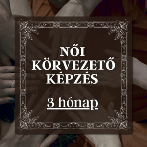 Női körvezető képzés - 3 hónap